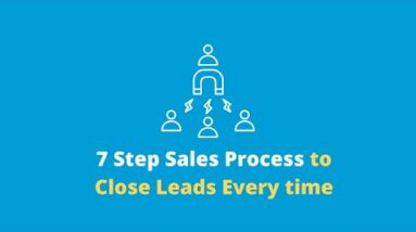 7 Sales Step Process to Close Leads Every time #Shorts