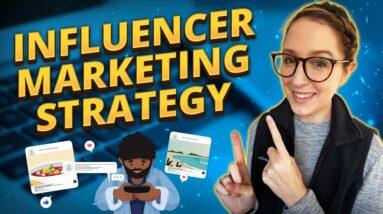 8 Steps to Create Your Influencer Marketing Strategy