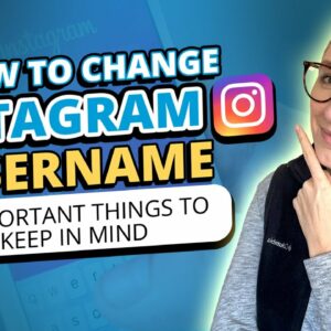 How to Change Instagram Username: 3 Things to Keep in Mind