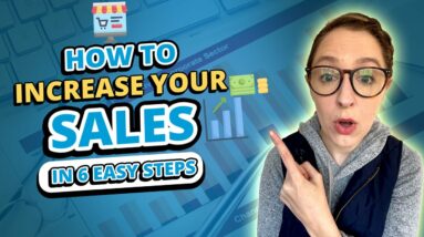 How to Increase Sales in 6 Easy Steps