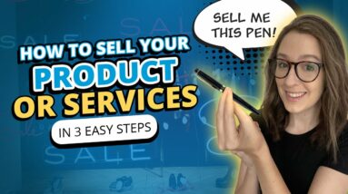 How to Sell a Product or Service in 3 Easy Steps