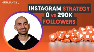 My Instagram Strategy at 0 Followers VS. 290,000 Followers
