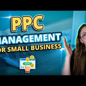 PPC Management: What is it & How to Use it to Grow Your Business