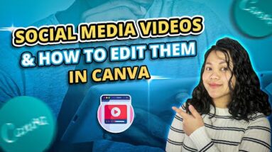 Social Media Videos and How to Edit Them in Canva