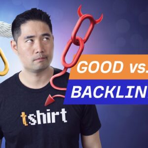 What makes a backlink "Good"? - 3.3. SEO Course by Ahrefs