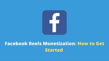 Facebook Reels Monetization: How to Get Started #Shorts