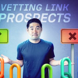 How to Vet and Validate Link Prospects (Fast) - 3.1. Link Building Course