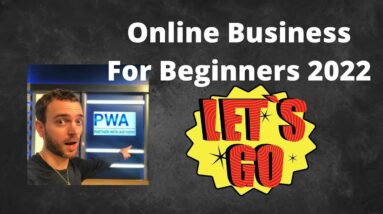 Online Business For Beginners 2022