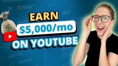 Monetize on YouTube: How to Make $5K a Month on YouTube