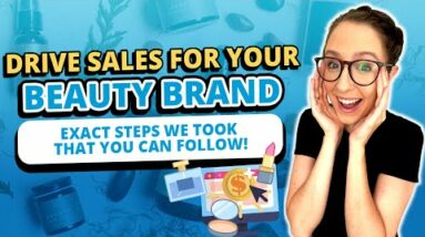 How to Get More Clients & Sales With Your Beauty Brand Marketing