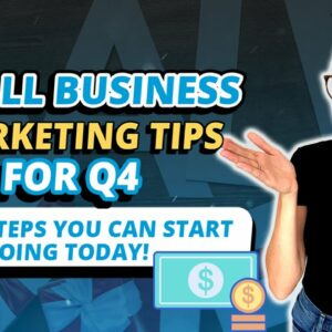 Small Business Marketing Ideas for Q4: 3 Easy Steps You Can Start Doing Today!