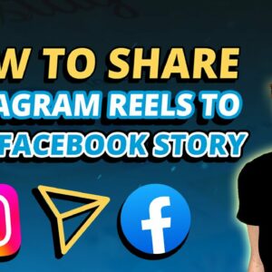 How to Share Instagram Reels to Your Facebook Story