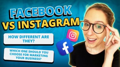 Facebook vs Instagram: Which One Should You Choose for Marketing Your Business?