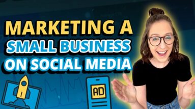 Marketing a Small Business on Social Media