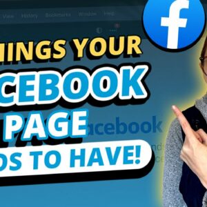 4 Things Your Facebook Page Needs to Have!