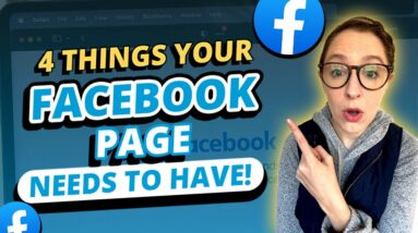 4 Things Your Facebook Page Needs to Have!