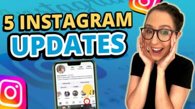 5 New Instagram Updates in 2022