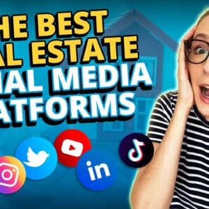 The Best Real Estate Social Media Platforms