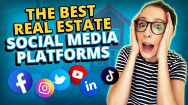 The Best Real Estate Social Media Platforms