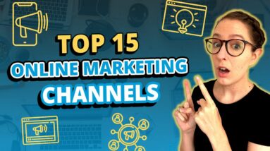 Top 15 Online Marketing Channels