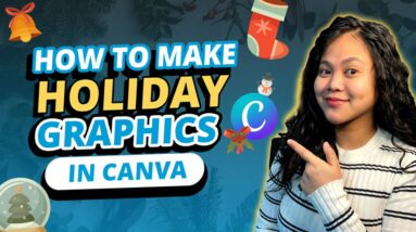 How to Make Holiday Graphics in Canva