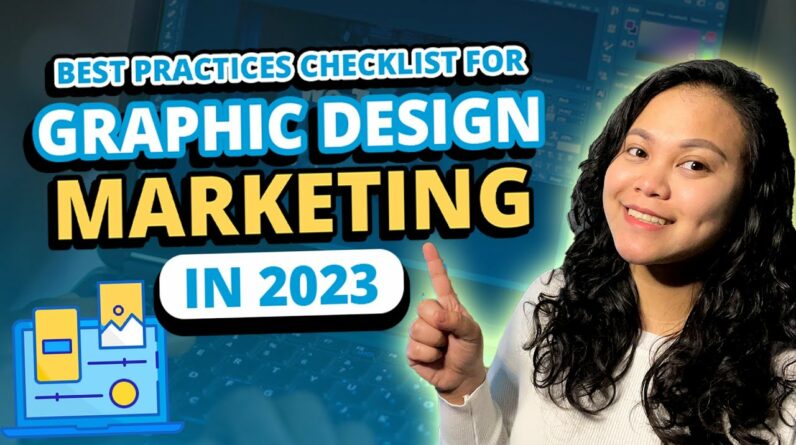 Best Practices Checklist for Graphic Design Marketing in 2023