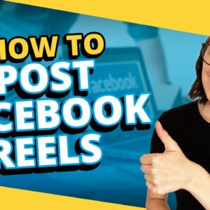 How to Post Facebook Reels