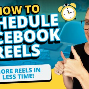 How to Schedule Facebook Reels: More Reels in Less Time!