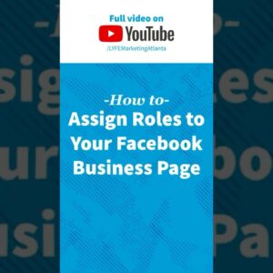 How to assign roles to your Facebook business page. #LYFEMarketing