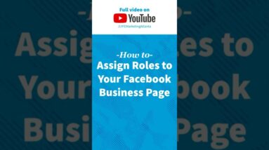 How to assign roles to your Facebook business page. #LYFEMarketing