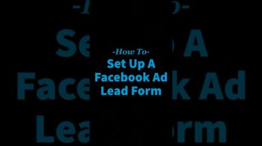 How to set up a Facebook ad lead form. #LYFEMarketing