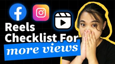 THIS Reels Checklist Will Get You More Views Instantly