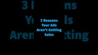 3 Reasons Your Ads Aren’t Getting Sales. #LYFEMarketing