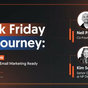 Black Friday 23' Journey: Episode Three - Getting Your Email Marketing Ready