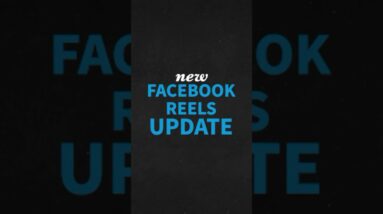 New Facebook Reels update! #LYFEMarketing