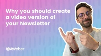 Why you should create a video version of your newsletter