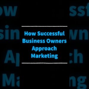 How Successful Business Owners Approach Marketing #lyfemarketing #marketingtips