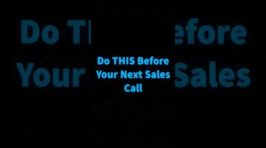 Do THIS Before You're Next Sales Call #salescall