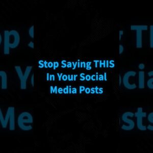 Stop Saying THIS In Your Social Media Posts #socialmediamarketing