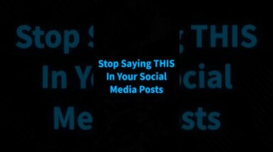 Stop Saying THIS In Your Social Media Posts #socialmediamarketing