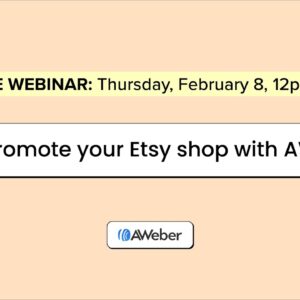 Free Webinar: Promote your Etsy shop with AWeber
