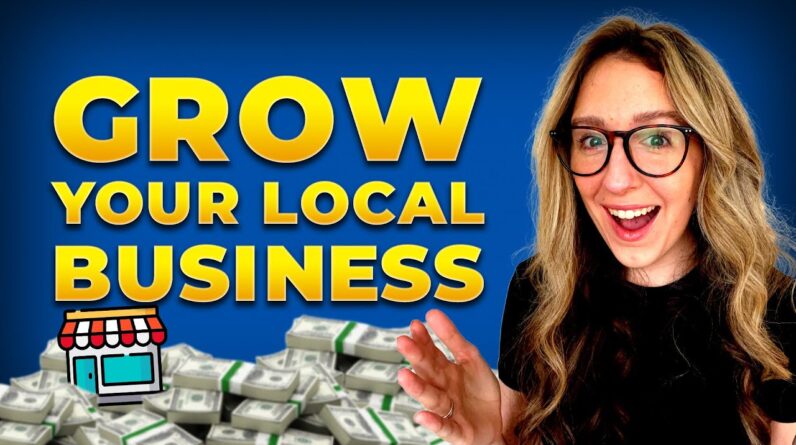 How To Grow A Local Business