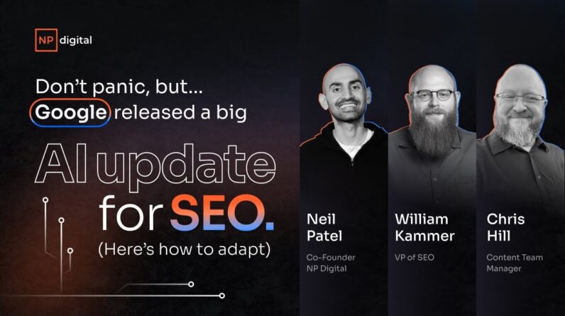 Don’t panic, but… Google released a big AI update for SEO. (Here’s how to adapt)