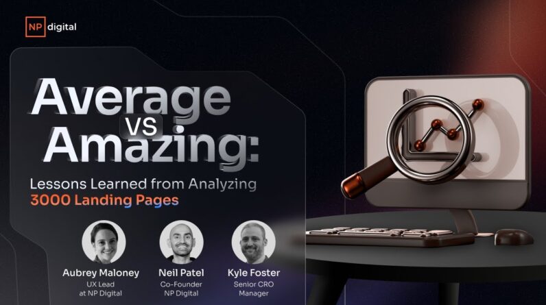 Average VS Amazing: Lessons Learned from Analyzing 3000 Landing Pages