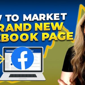 How To Market A Brand New Facebook Page In 2025 [FOR BEGINNERS]