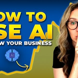 How to Use AI to Grow Your Business (Fast & Easy)