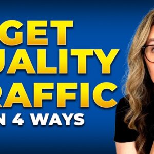 Every Way To Get QUALIFIED Traffic To Your Site