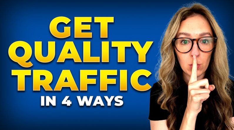 Every Way To Get QUALIFIED Traffic To Your Site