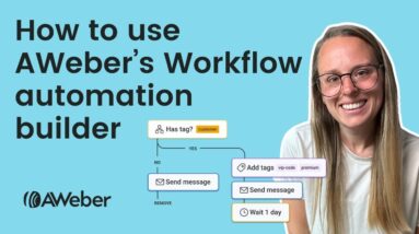 How to Use AWeber's Workflow Automation Builder