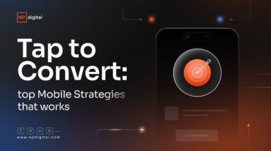 Tap to Convert: Top Mobile Strategies that Work